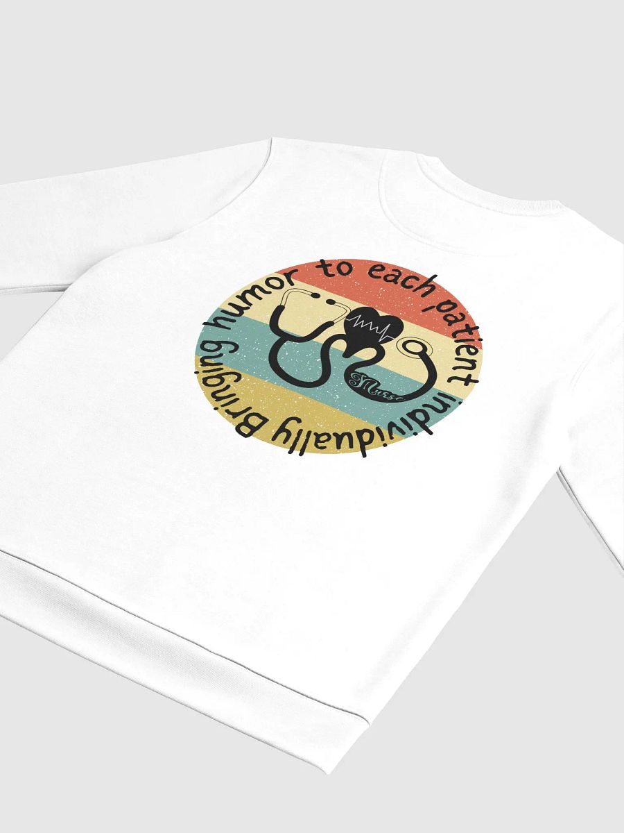 Bringing humor to each patient individually Sweatshirt product image (12)