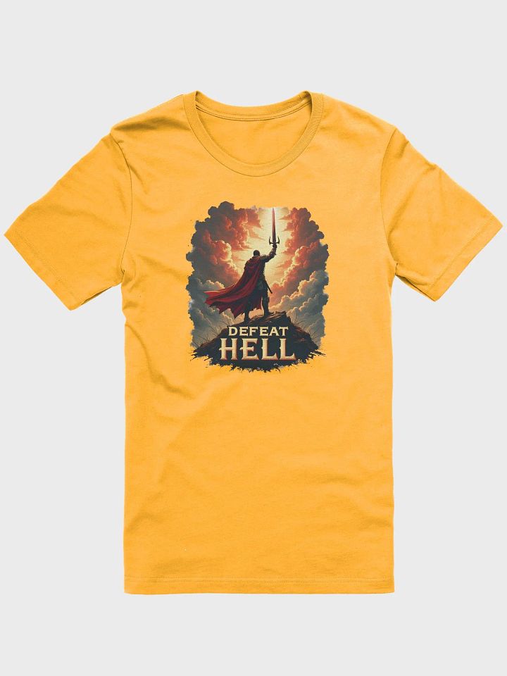 Defeat Hell: A Warrior's Call to Spiritual Warfare T-Shirt product image (2)