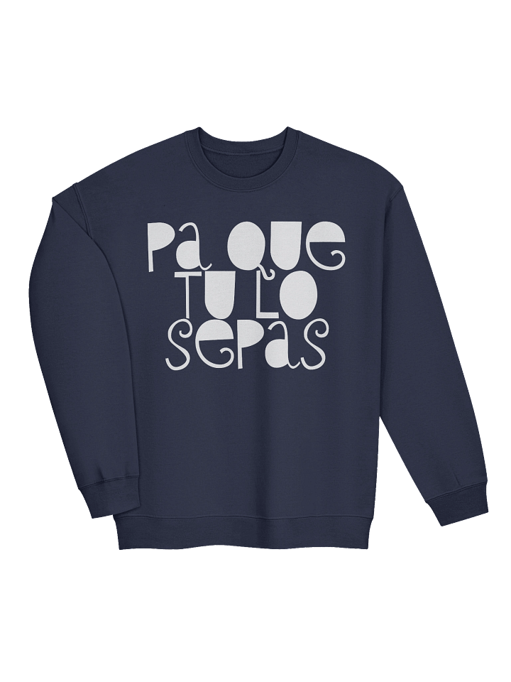 Pa Que Tú Lo Sepas Sweatshirt product image (5)