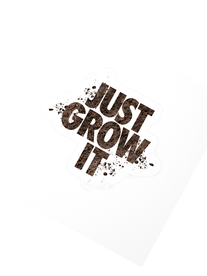 Just Grow It Sticker product image (2)