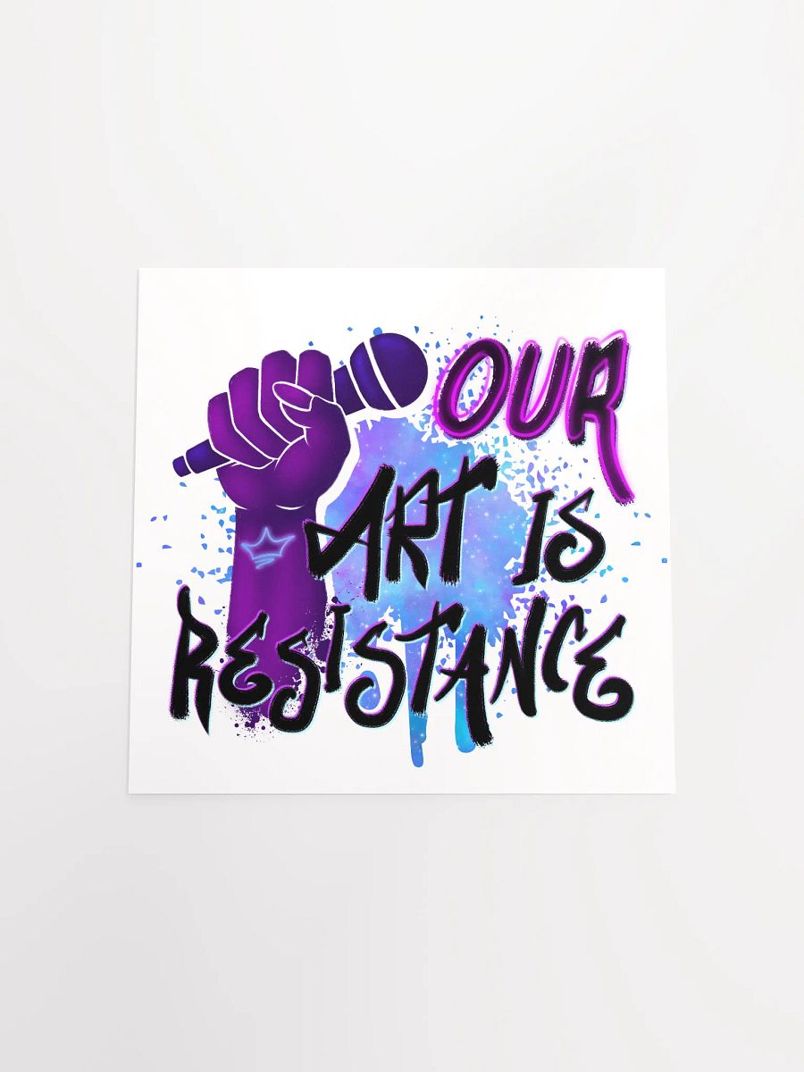 Our Art is Resistance Print product image (4)
