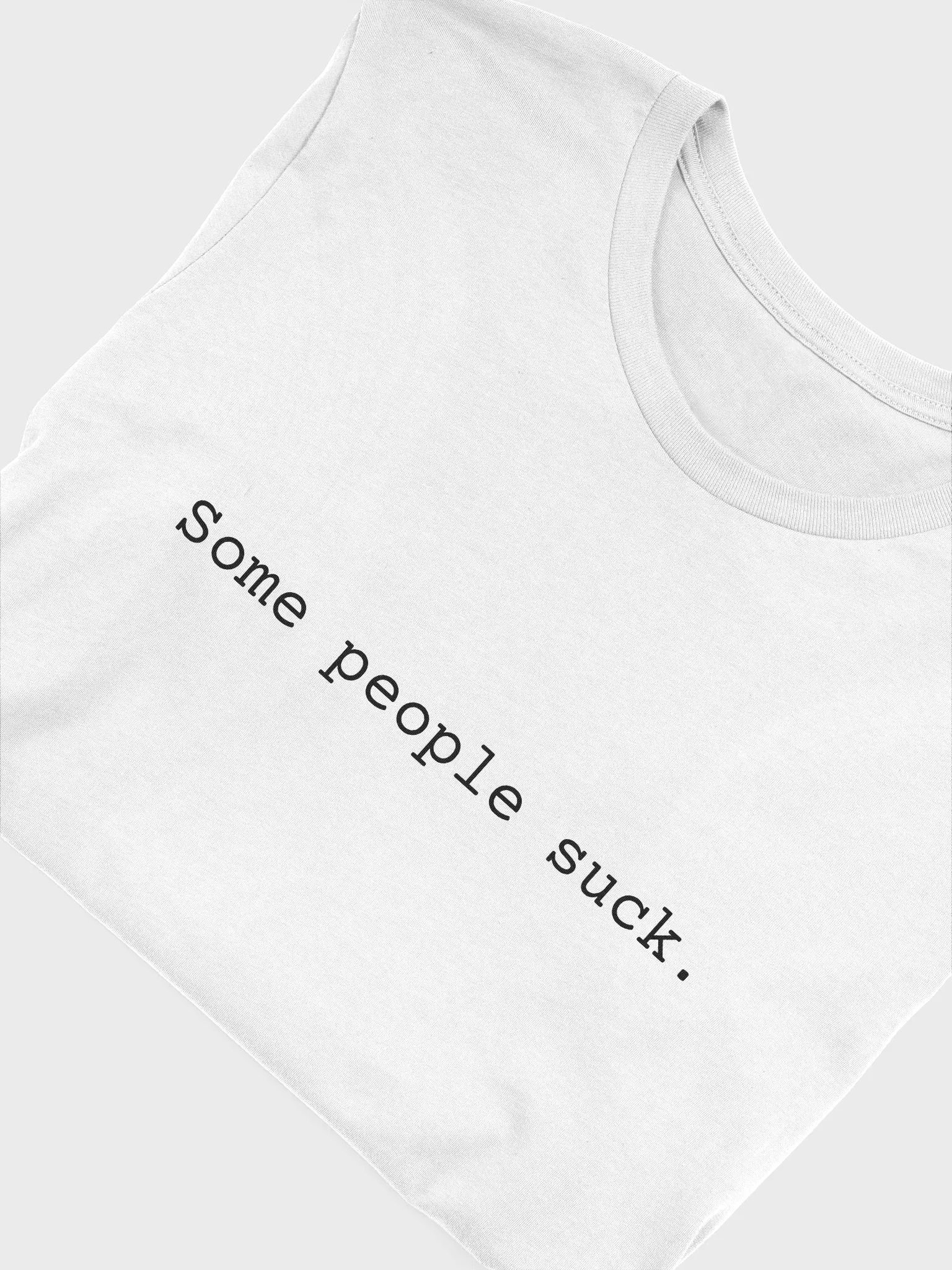 Some People Suck - Black Lettering product image (40)
