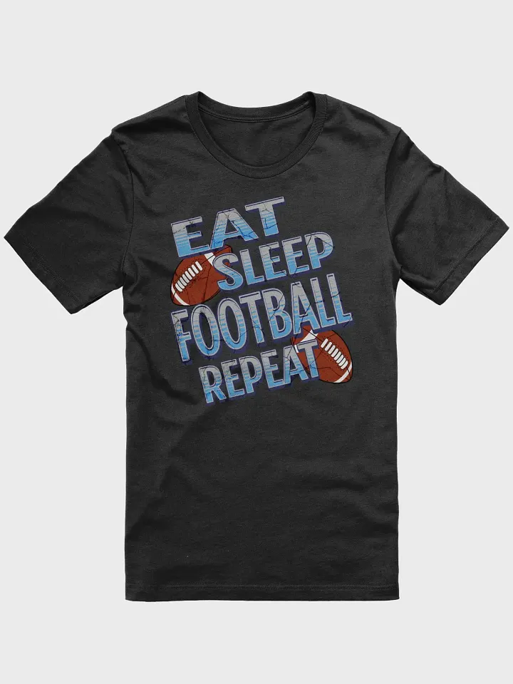 Eat Sleep Football Repeat Tee product image (7)