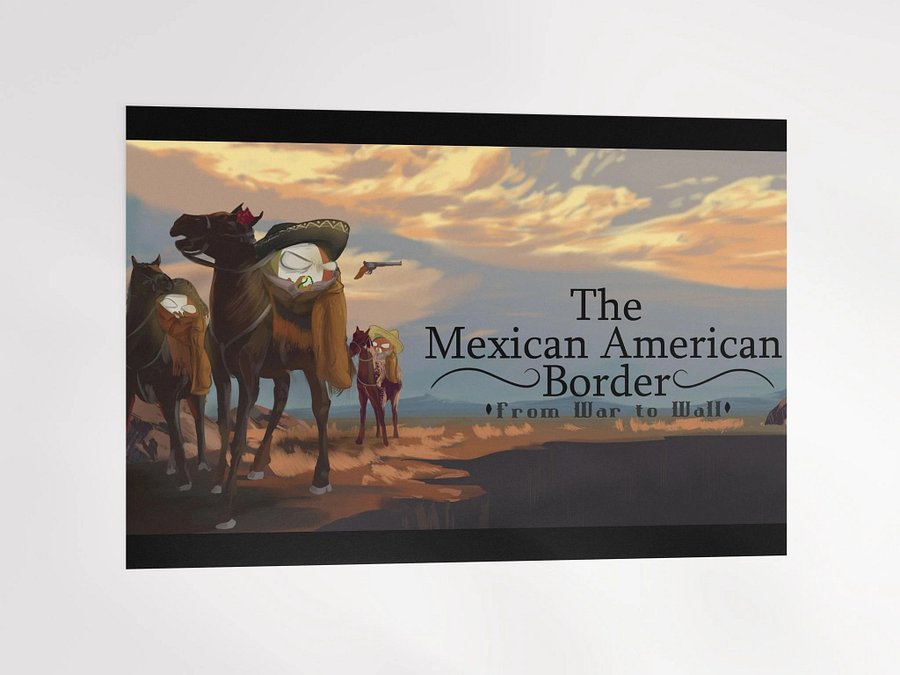 The Mexican American Border - From War to Wall / Youtube Thumbnail / Matte Poster product image (4)