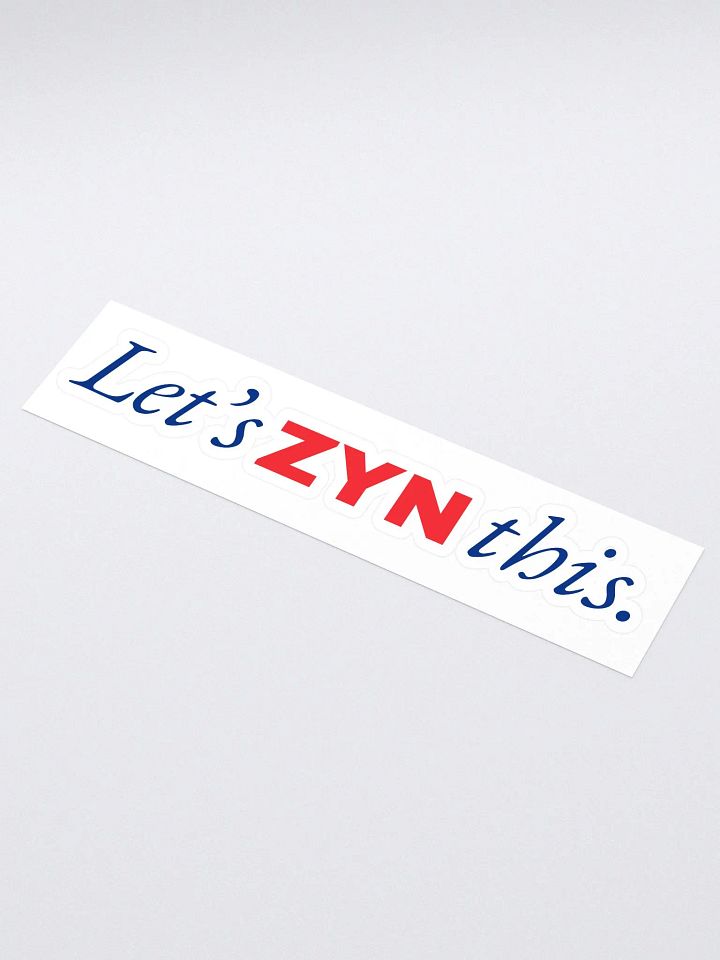 LET'S ZYN THIS STICKER product image (1)
