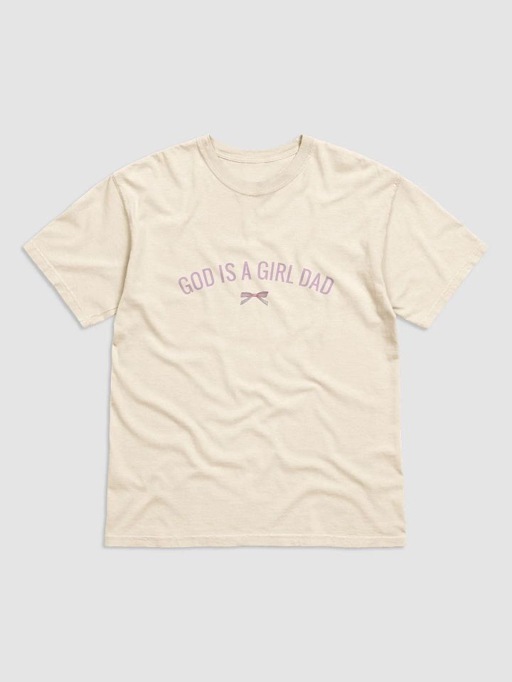 'God Is A Girl Dad' Tshirt product image (1)