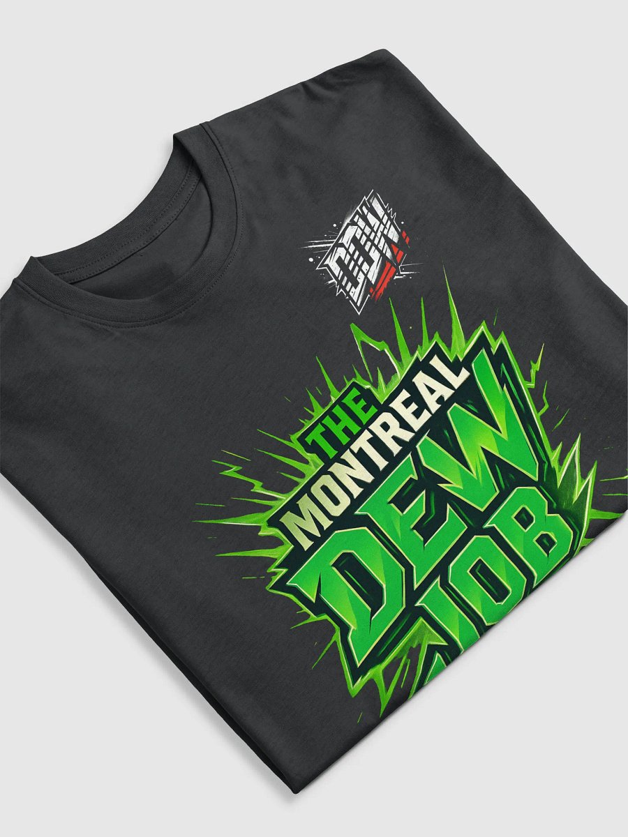 THE MONTREAL DEW JOB – Official DDW T-Shirt product image (5)