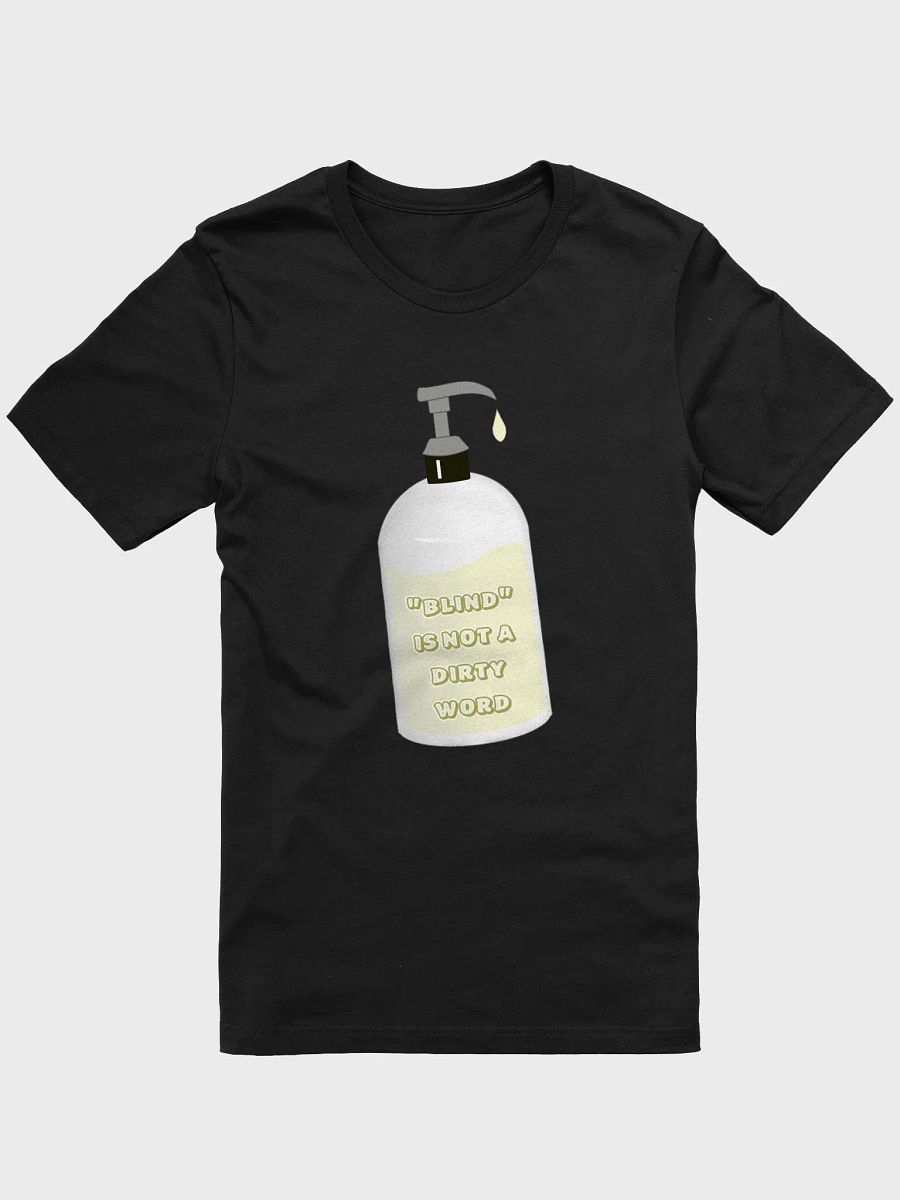 blind is not a dirty word t-shirt product image (1)