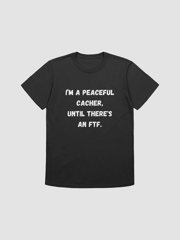 I’m a peaceful cacher, until there's an FTF product image (1)