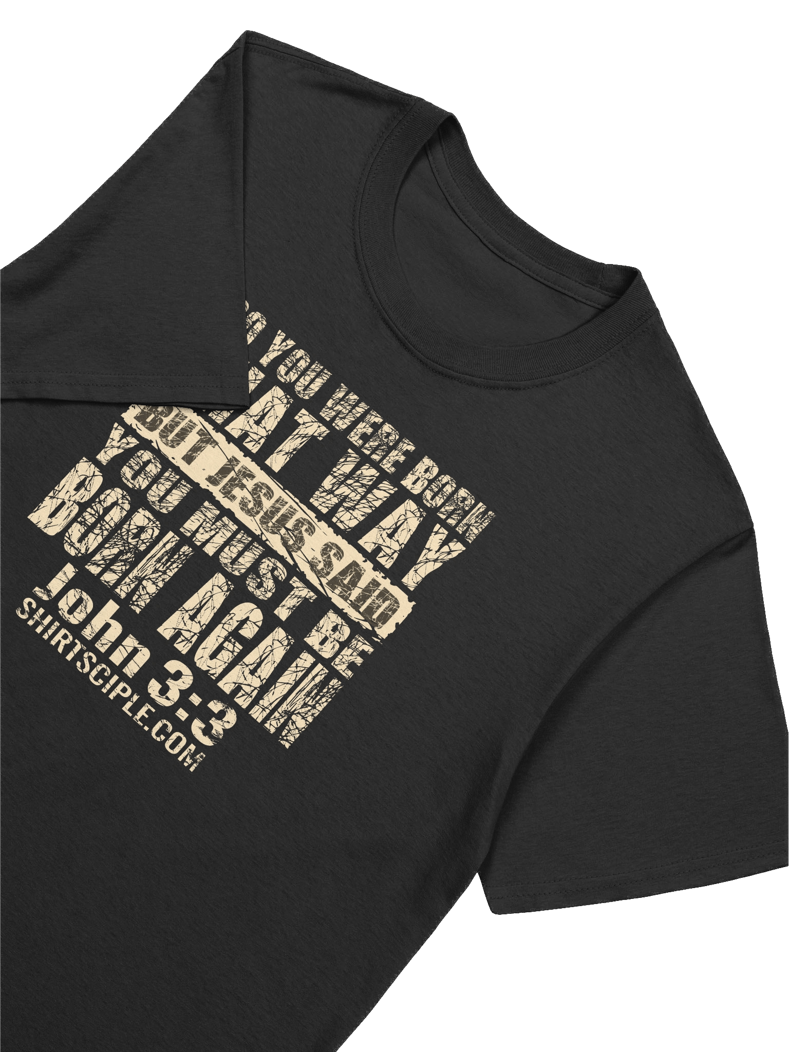 You Must Be Born Again T-Shirt product image (6)