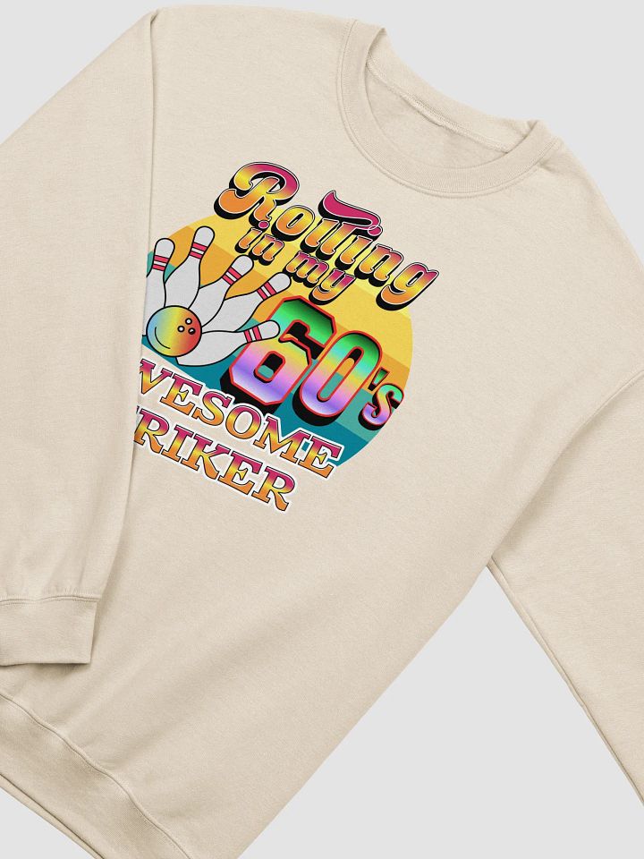 Rolling In My 60s Awesome Striker Bowling Retro Fun Crewneck product image (16)