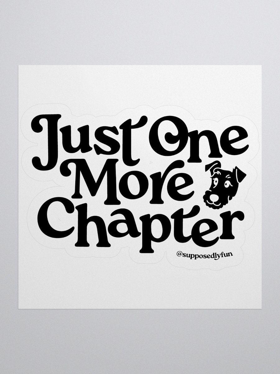 Just One More Chapter Sticker product image (1)