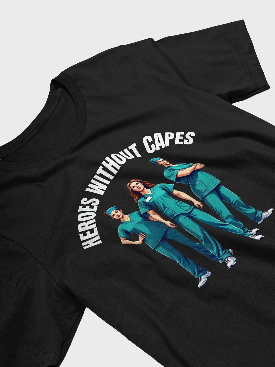 Heroes Without Capes Healthcare T-Shirt product image (31)