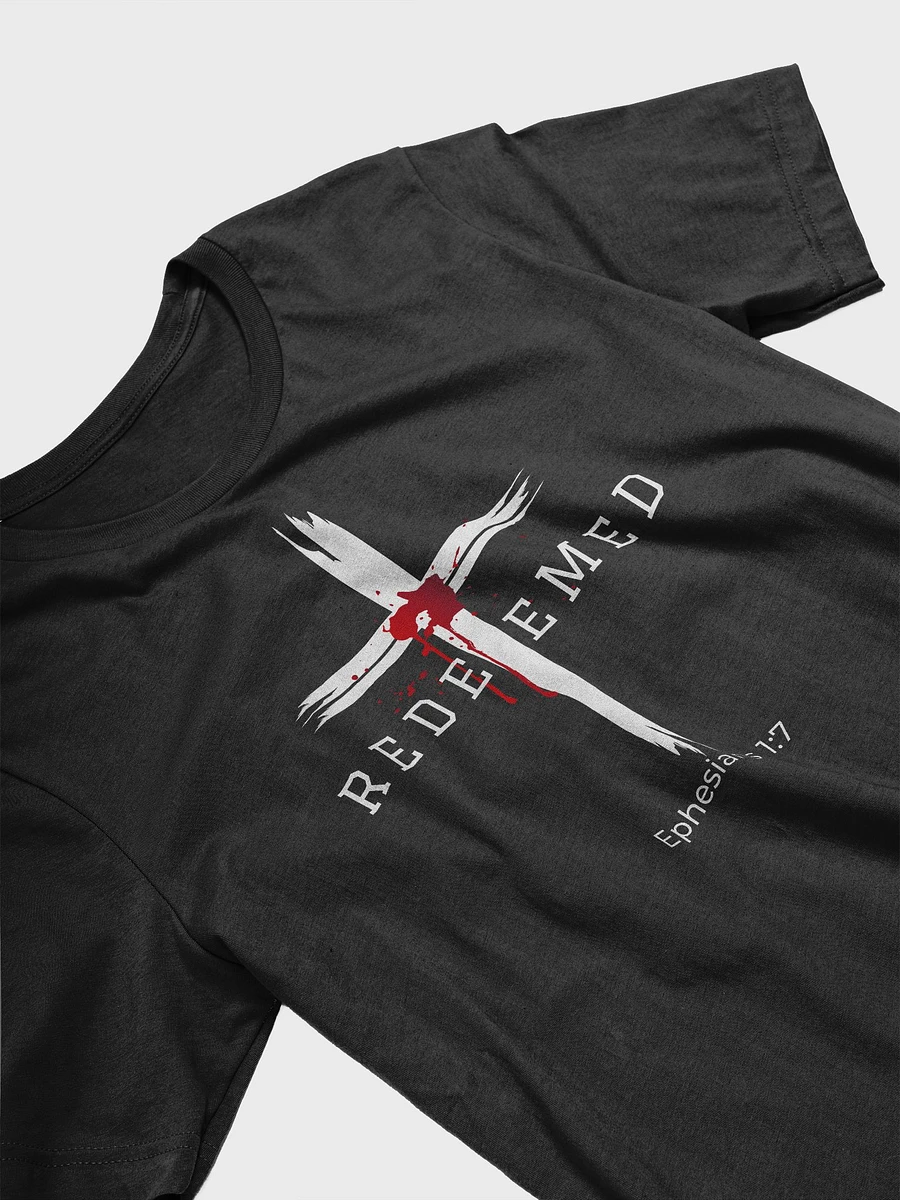 Redeemed by the blood of Jesus - Ephesians 1:7 Unisex T-Shirt product image (29)