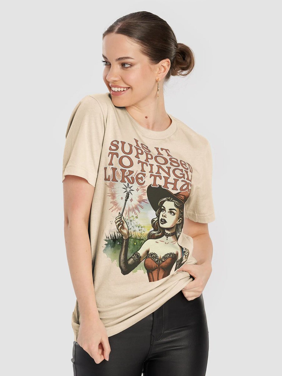 Is It Supposed to Tingle Like That? Unisex T-Shirt product image (6)