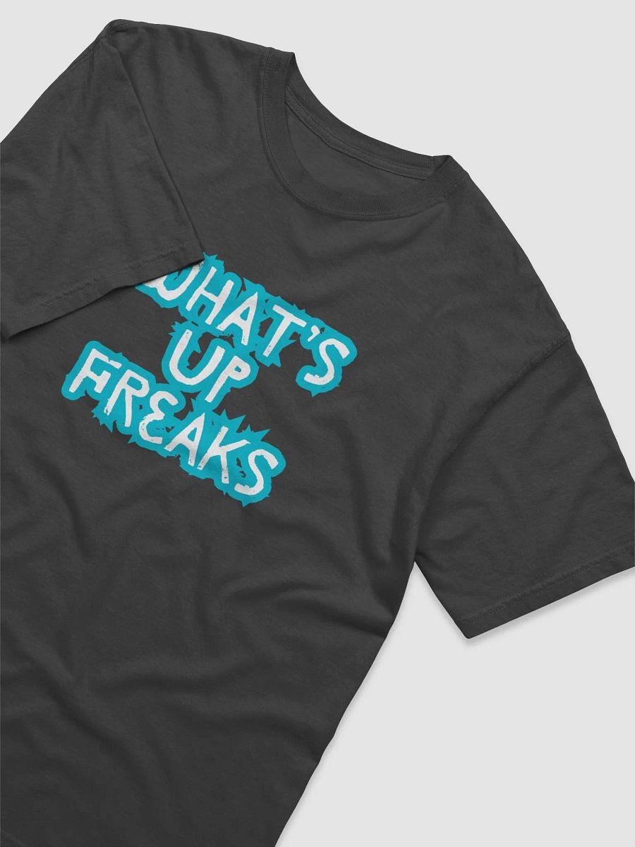 What's Up Freaks T-Shirt product image (3)