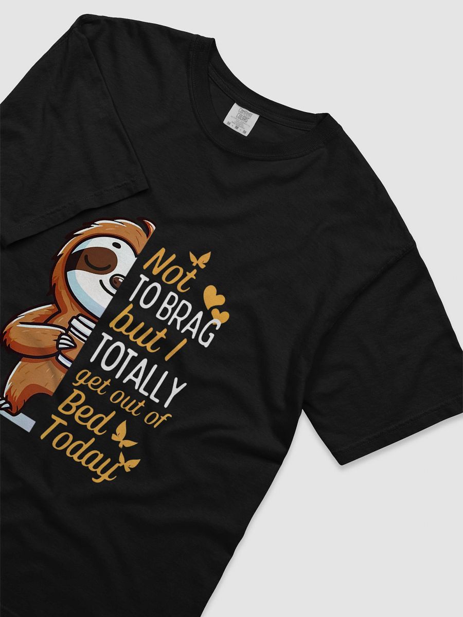 Cheerful Sloth 'Got Out of Bed' T-Shirt product image (3)