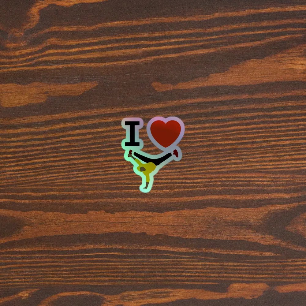 I Love Breakdancing Holographic Sticker product image (5)