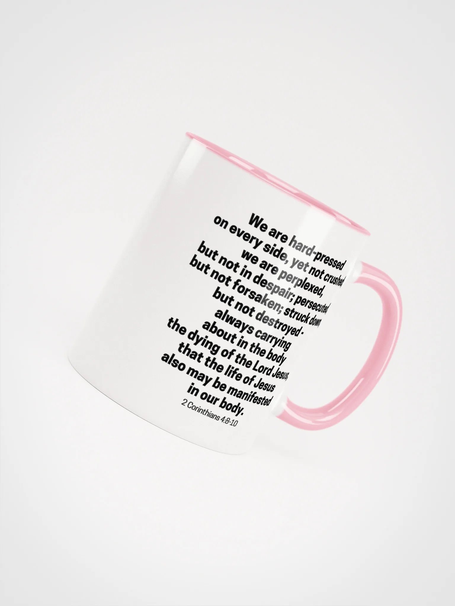 We Are Hard-Pressed On Every Side, Yet Not Crushed 2 Corinthians 4:8-10 Two-Tone Mug 11/15oz product image (4)