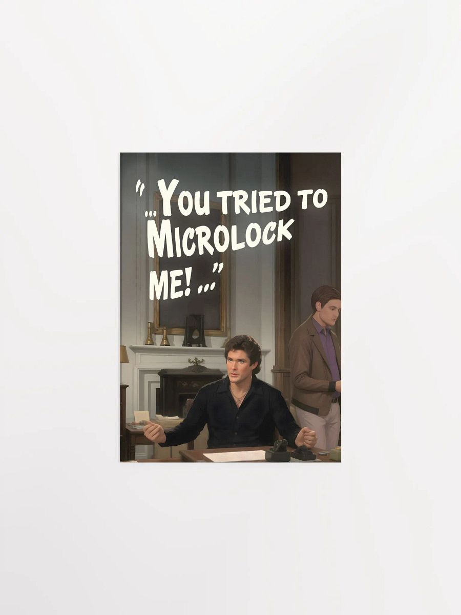 Tried To Microlock Me Poster! product image (3)