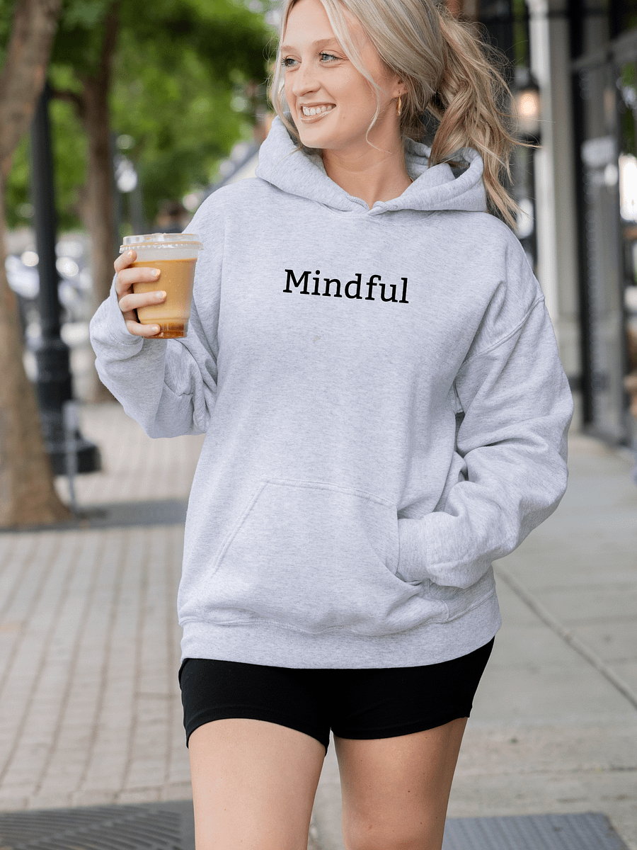 “Mindful” Upbeat Unisex Classic Hoodie product image (1)