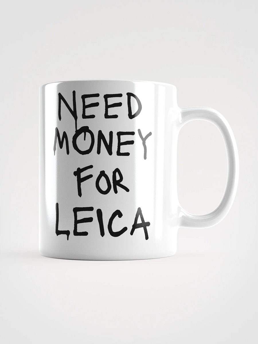 Need Money For Leica Mug product image (3)