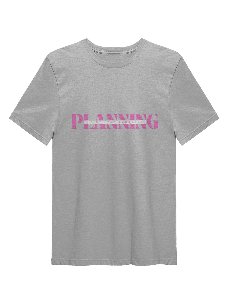 Planning is my Love Language T-Shirt