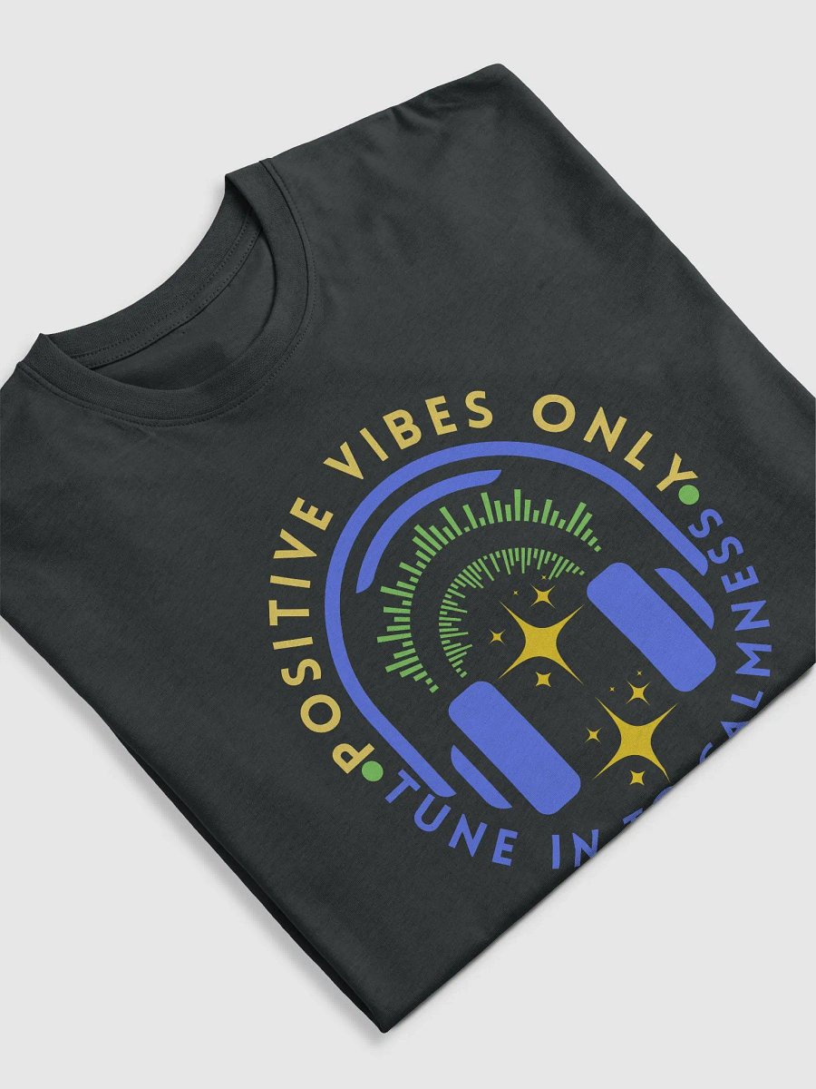 Positive Vibes Only Premium Tee | Tune into Calmness product image (15)