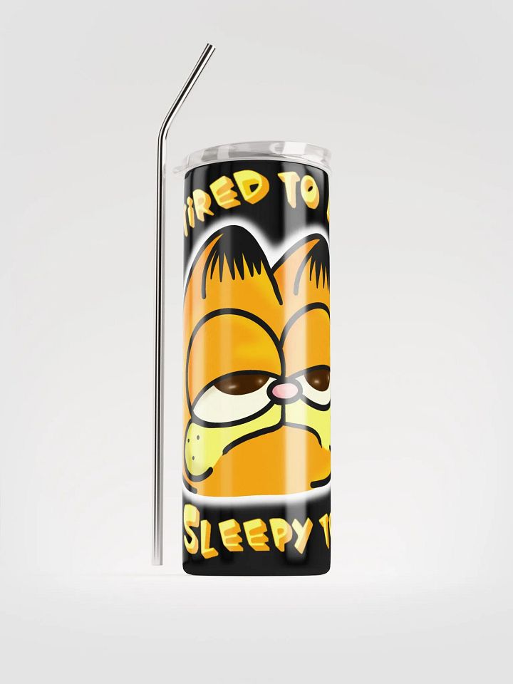Sippy Doo Sippy Dee...Garf is Too Tired for all to See. product image (1)