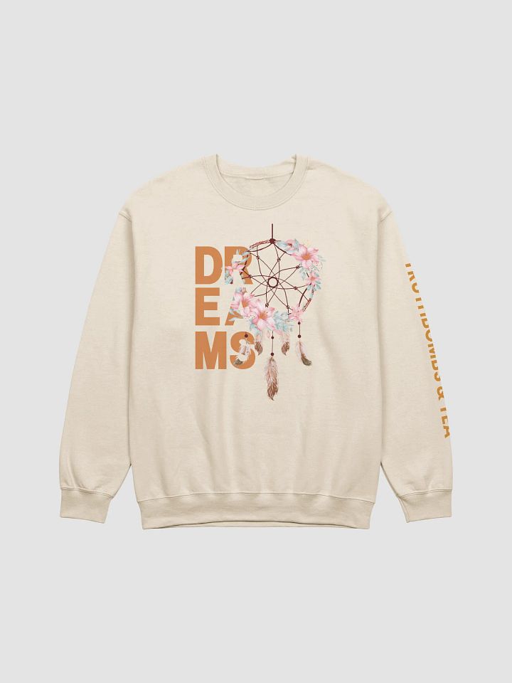 Dreams Unisex Sweatshirt - Follow Your Dreams product image (1)