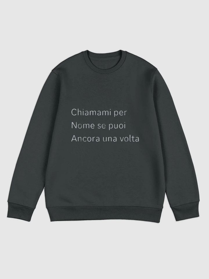 Felpa unisex 'Chiamami per Nome' - Edizione Limitata product image (1)