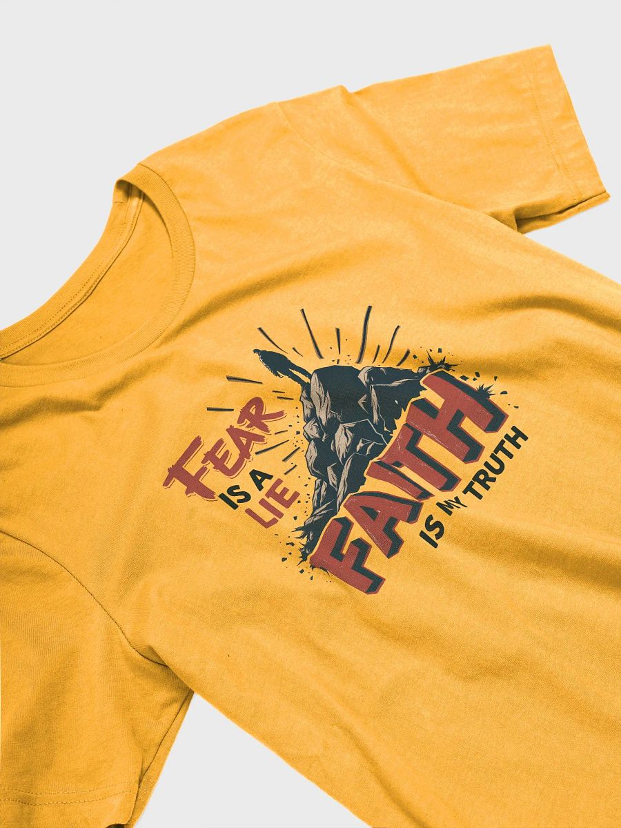 Fear is a Lie, Faith is My Truth T-Shirt product image (13)