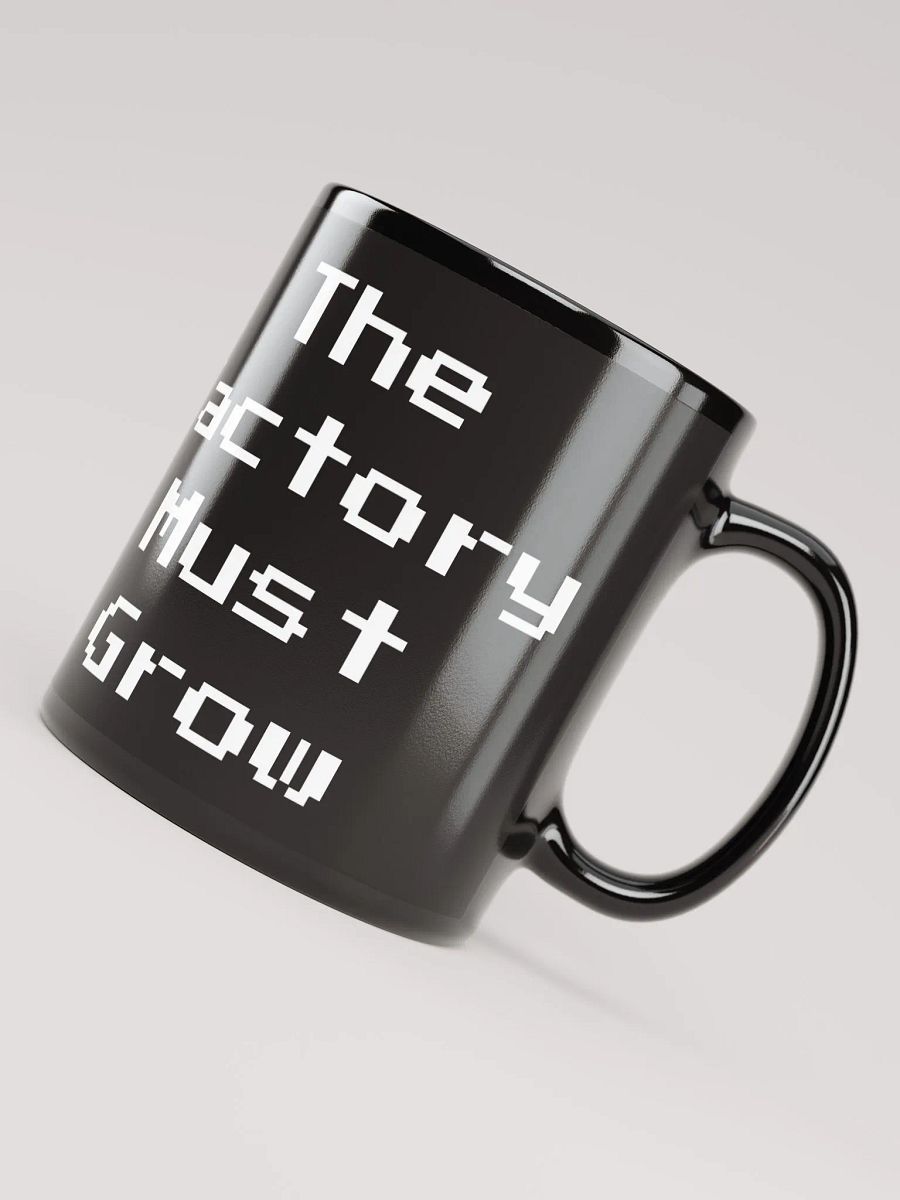The Factory Must Grow 2 Mug product image (4)