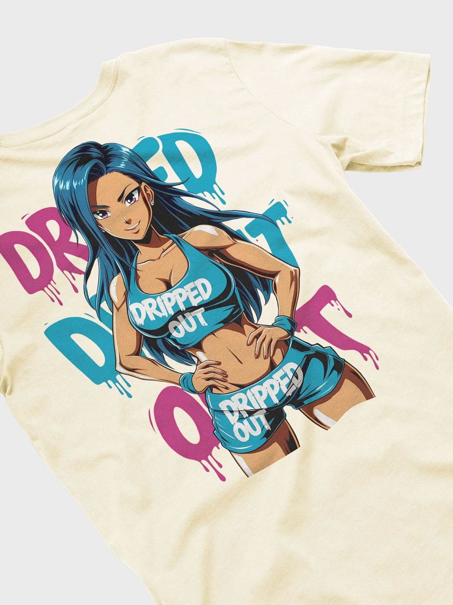 Dripped Out Fit B*tch Tee product image (4)