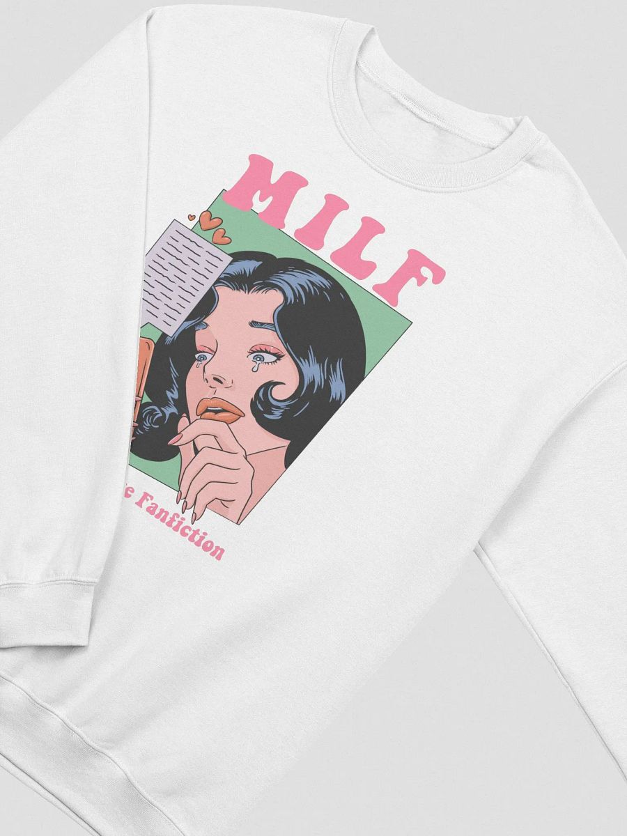 MILF - Man I Love Fanfiction Sweatshirt product image (5)