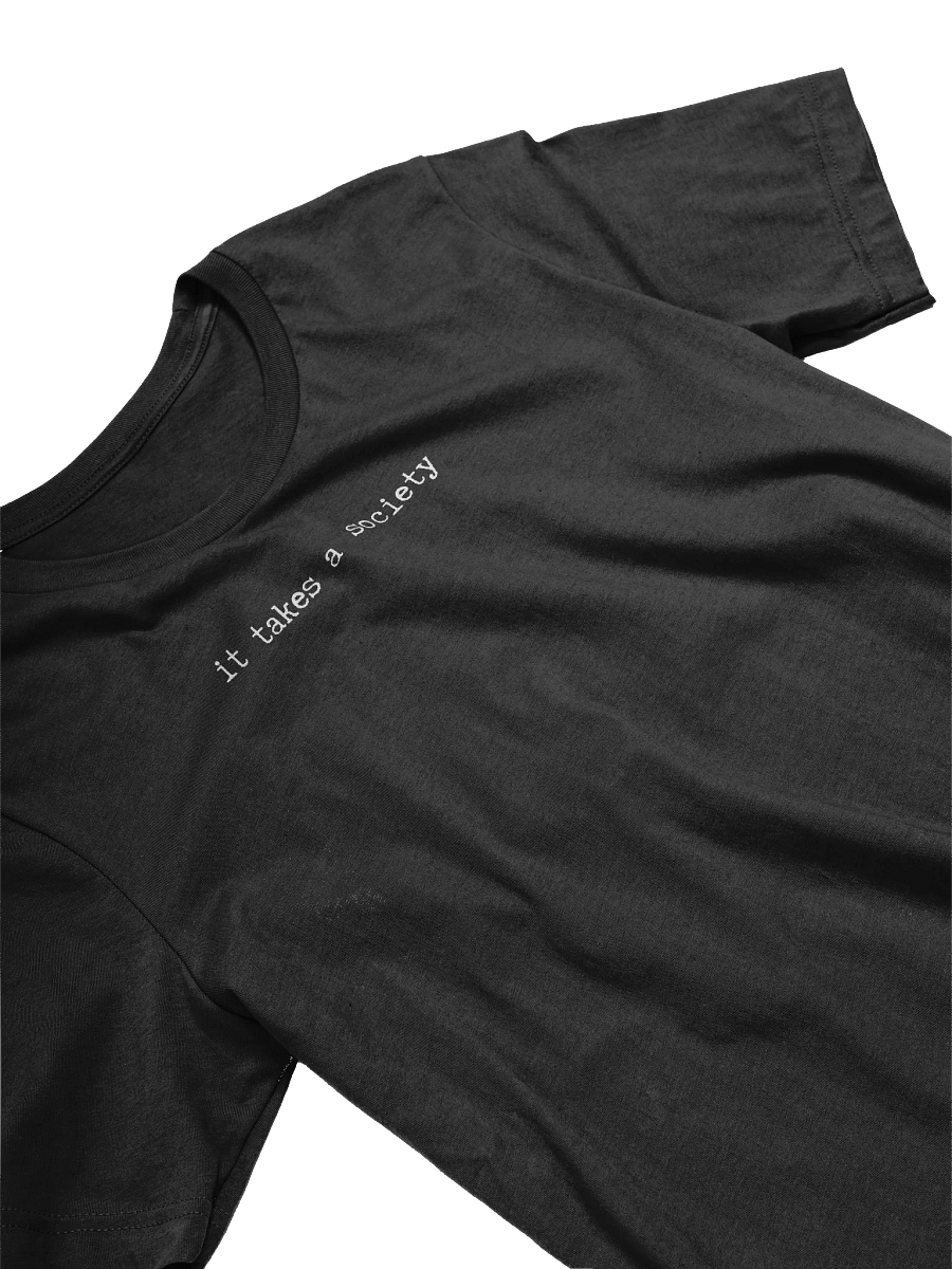 it takes a society | Black Short Sleeve Tee product image (3)