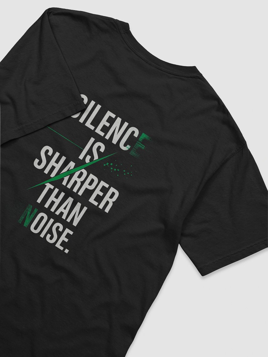 Silence is Sharper Than Noise T-Shirt B product image (76)