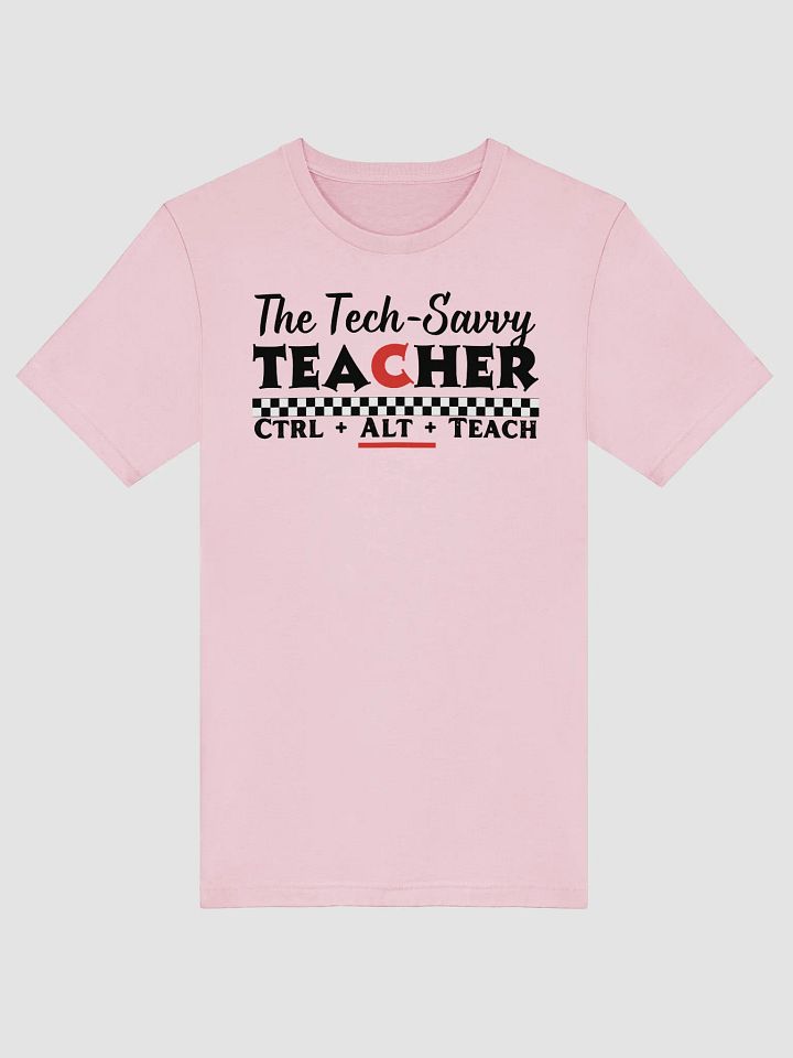 The Tech Savvy Teacher, Ctrl + Alt + Teach Bella Canvas T-shirt product image (2)