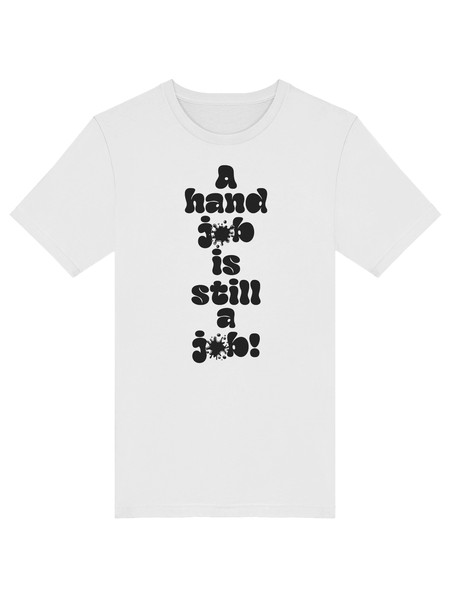 A hand job Is still a Job! Tee product image (5)