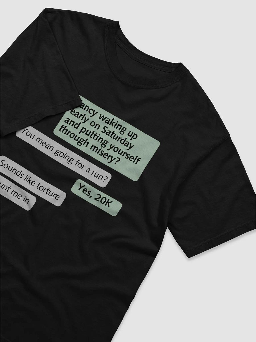 20K Saturday Torture Text Exchange T-Shirt product image (16)