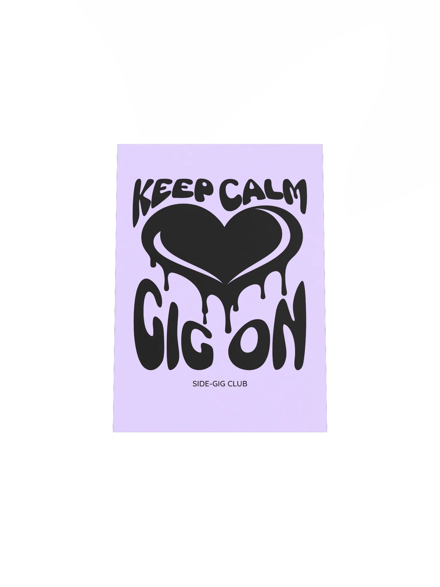 Keep Calm, Gig On: Motivational Poster for Hustlers (Unframed) product image (4)