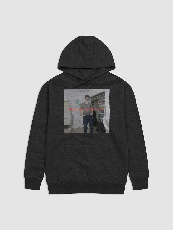 Switch up my life for ya Hoodie product image (1)