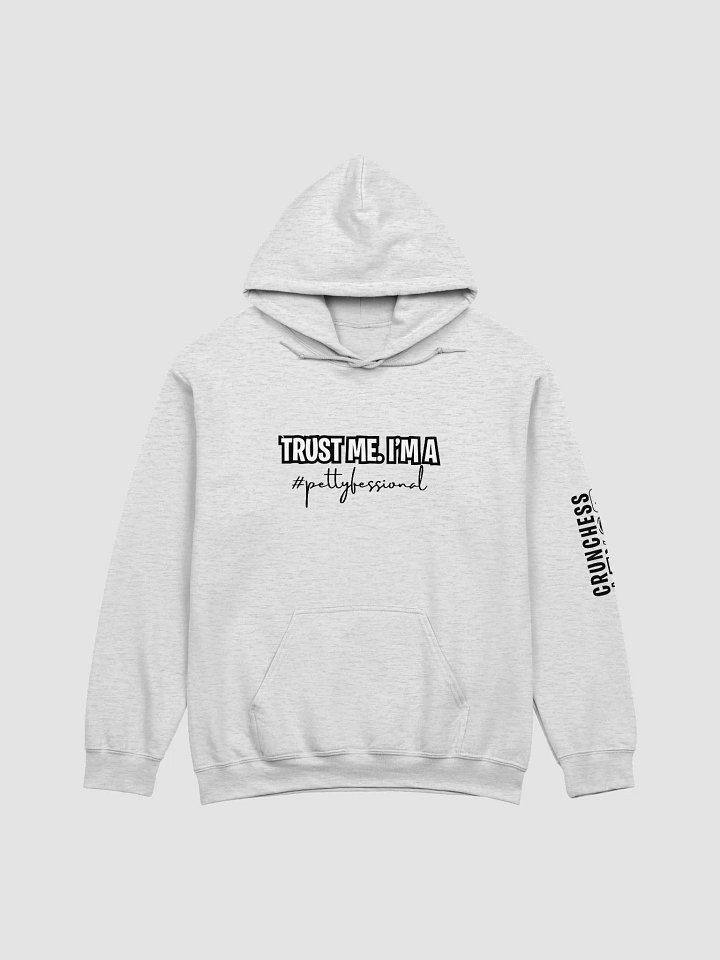 #pettyfessional Hoodie product image (5)