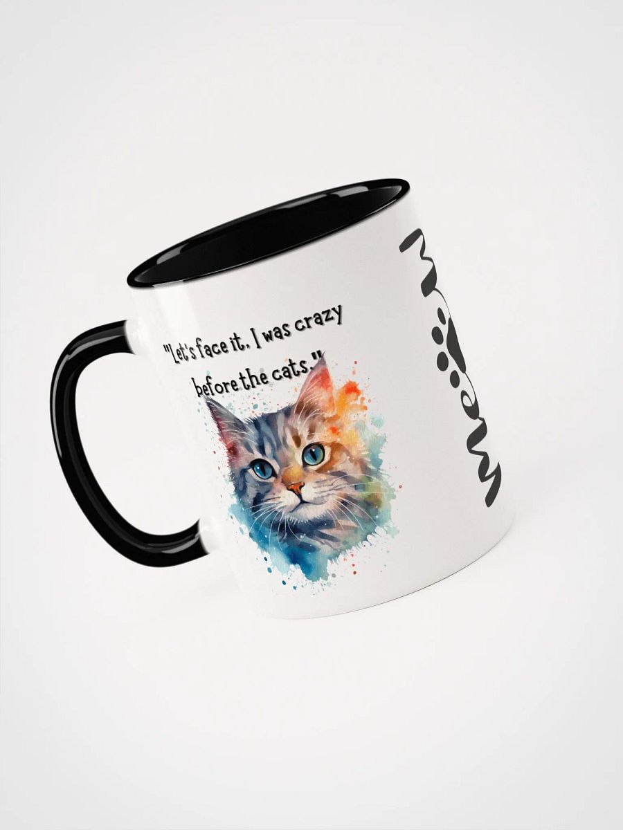 Meow Crazy Before Cats Ceramic Mug product image (10)