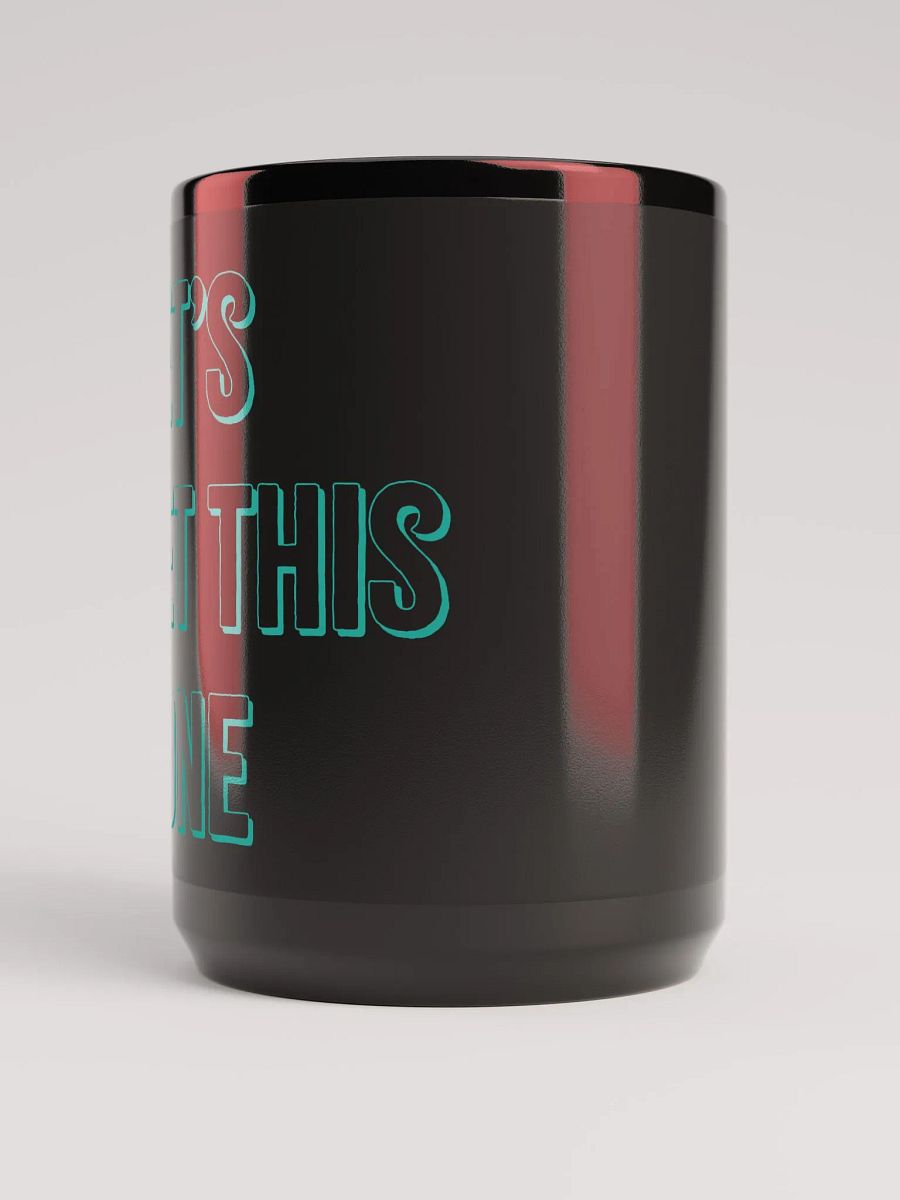 Let's Get This Done Mug 15oz Black product image (2)