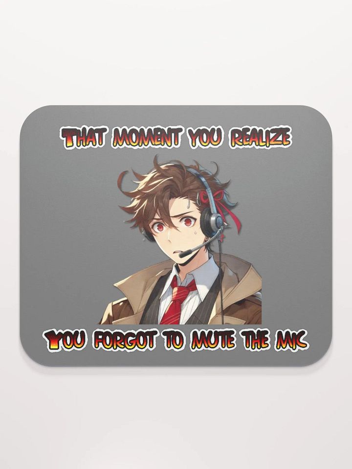 Forgot to Mute Mousepad product image (2)