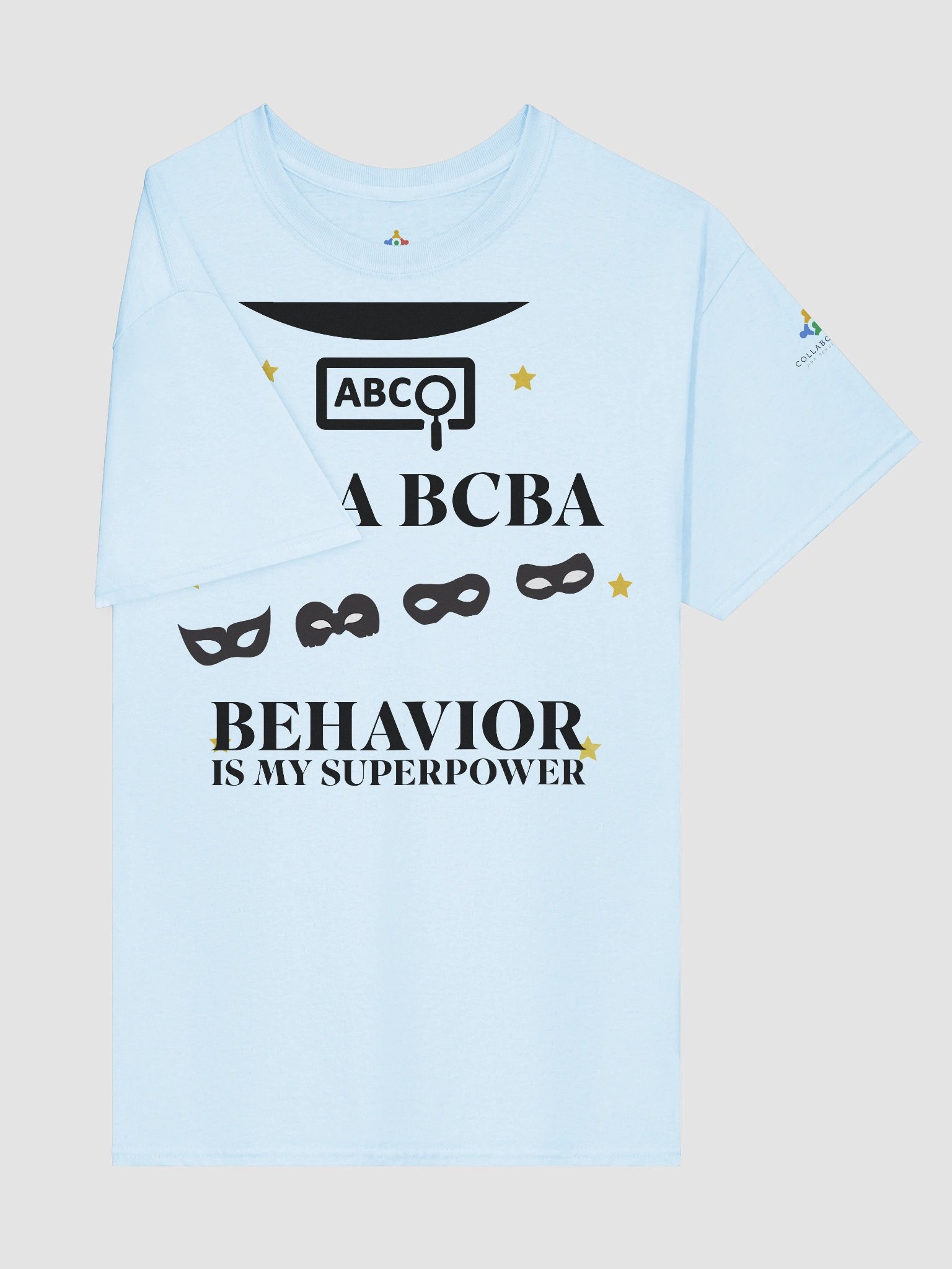 I am a BCBA. Behavior is My Superpower T-Shirt product image (4)