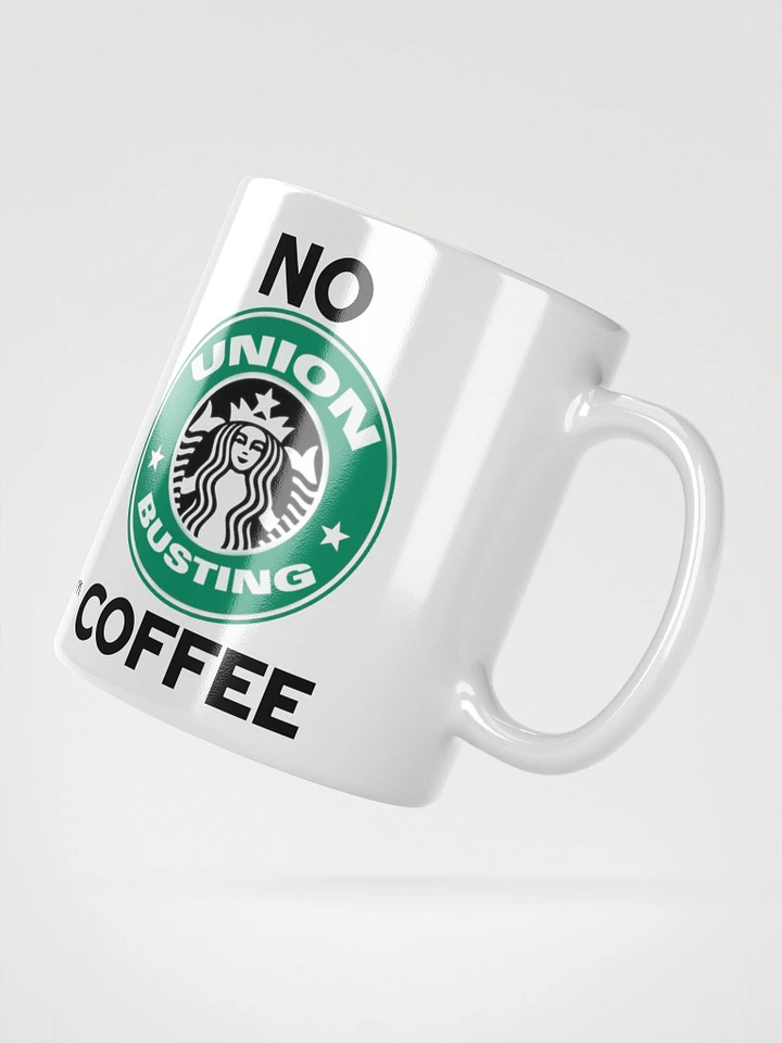 No Union Busting Coffee Ceramic Mug product image (2)