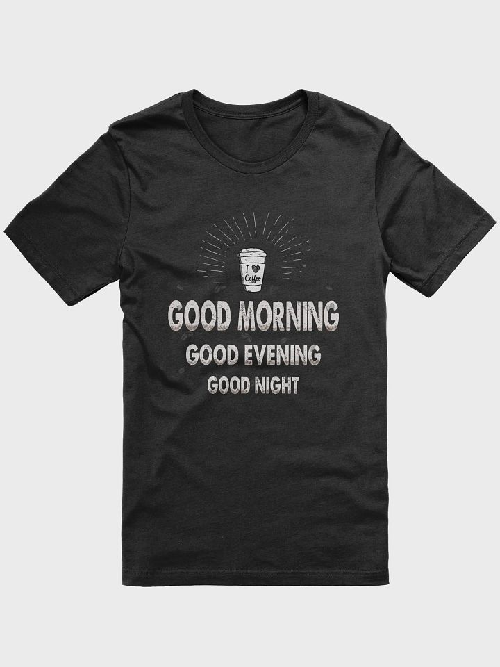 Good Morning, Good Evening, Good Night