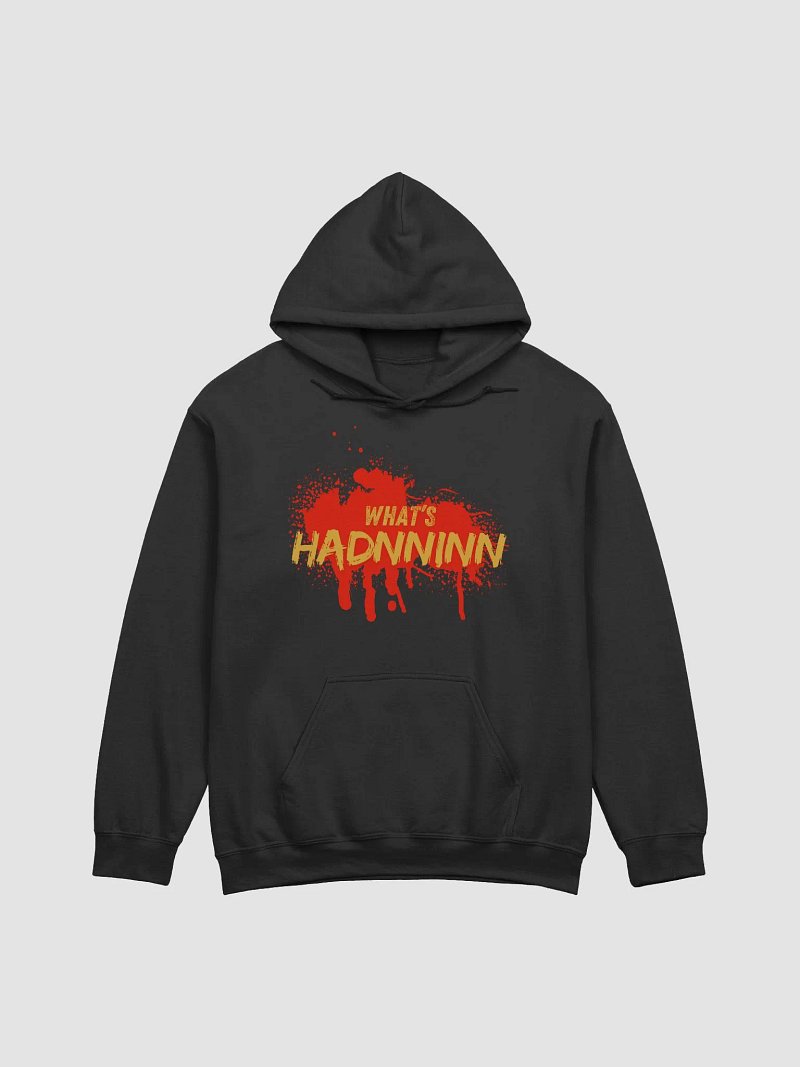 What's Hadnninn Hoodie
